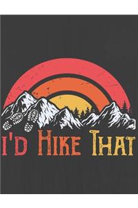 I'd Hike That