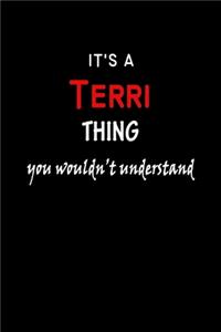 It's A Terri Thing You Wouldn't Understand