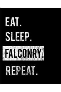 Eat Sleep Falconry Repeat