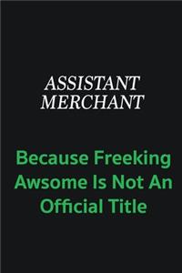 Assistant Merchant because freeking awsome is not an official title