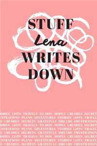 Stuff Lena Writes Down