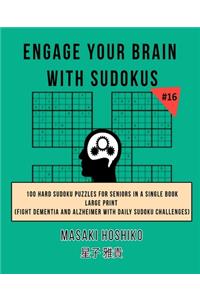 Engage Your Brain With Sudokus #16