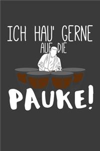 Ich hau' gerne auf die Pauke