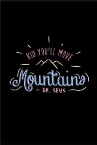 You will Move Mountain