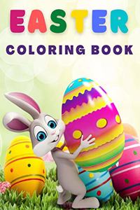 Easter Coloring Book For Kids: Funny & Cute Easter Coloring Book for Kids, Boys and GirlsUnique Coloring Pages with Little Rabbits, Chickens, Lambs, Eggs, Easter Kids and Much Mor