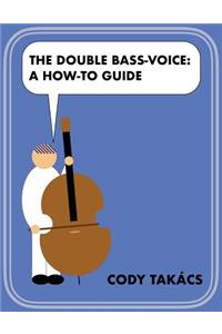 Double Bass-Voice
