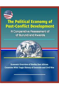 The Political Economy of Post-Conflict Development