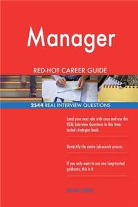 Manager RED-HOT Career Guide; 2544 REAL Interview Questions