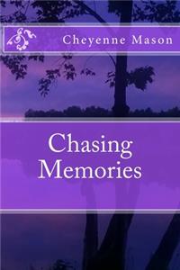 Chasing Memories