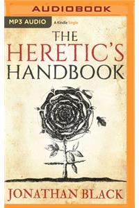 Heretic's Handbook