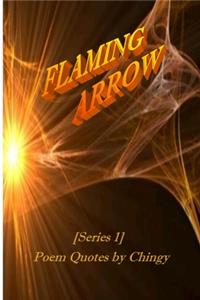 Flaming Arrow - Poem Quotes by Chingy: Full Color with Graphic