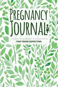 Pregnancy Journal - For Those Expecting