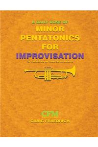A Daily Dose of Minor Pentatonics for Improvisation