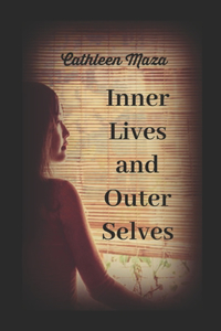 Inner Lives and Outer Selves
