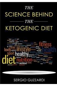 The Science Behind the Ketogenic Diet