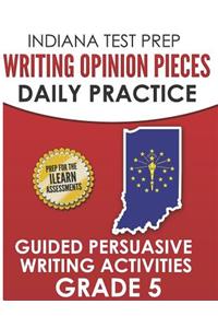 Indiana Test Prep Writing Opinion Pieces Daily Practice Grade 5