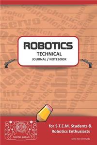 Robotics Technical Journal Notebook - For Stem Students & Robotics Enthusiasts