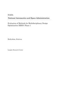 Evaluation of Methods for Multidisciplinary Design Optimization (Mdo). Phase 1