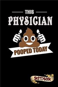This Physician Pooped Today