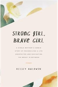 Strong Girl, Brave Girl