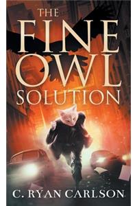 The Fine Owl Solution
