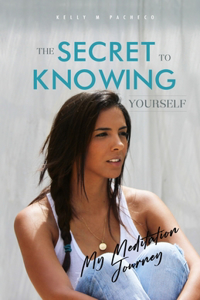 The Secret to Knowing Yourself