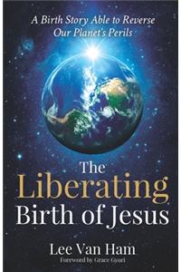 The Liberating Birth of Jesus