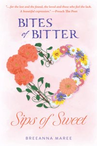 Bites of Bitter, Sips of Sweet