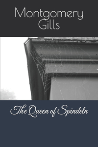The Queen of Spindeln