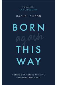 Born Again This Way