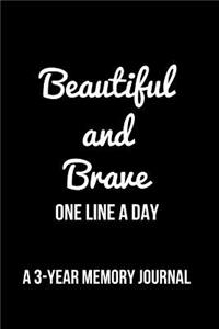 Beautiful and Brave One Line a Day
