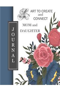 An Art to Create and Connect Mom and Daughter Journal