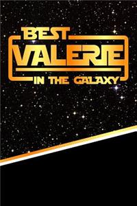 Best Valerie in the Galaxy