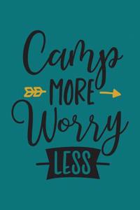 Camp More Worry Less