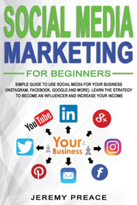 Social Media Marketing for Beginners