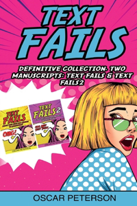 Text Fails