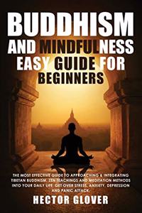 Buddhism and Mindfulness, easy guide for Beginners