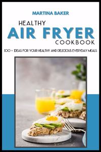 Healthy Air Fryer Cookbook