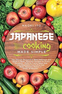 Japanese Cooking Made Simple