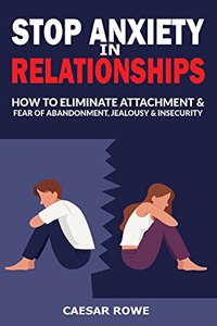 Stop Anxiety in Relationships