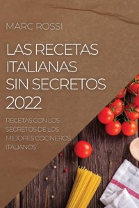 Las Recetas Italianas Sin Secretos 2022