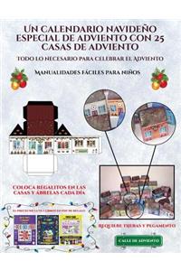 Manualidades fáciles para niños (Un calendario navideño especial de adviento con 25 casas de adviento)