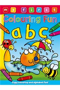 My First Colouring Fun: ABC