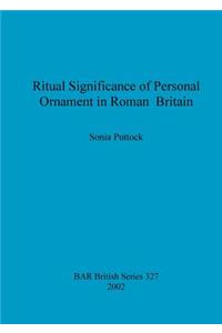 Ritual Significance of Personal Ornament in Roman Britain