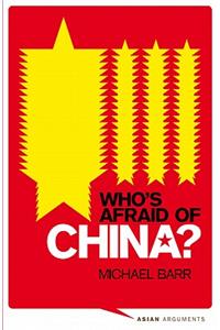 Who's Afraid of China?