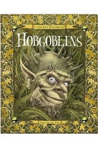 Secret History of Hobgoblins