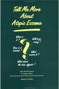 Tell Me More about Atopic Eczema: A Patient's Guide