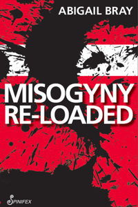 Misogyny Re-Loaded