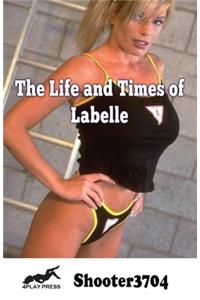The Life And Times Of Labelle