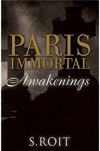 Paris Immortal: Awakenings